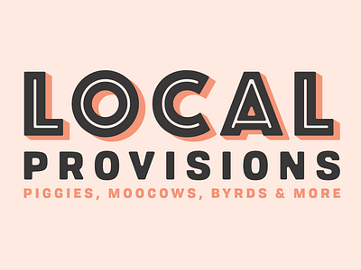 Local Provisions butcher food identity illustration local logo sign painter type