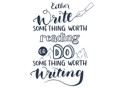 Live a life you want to write about!