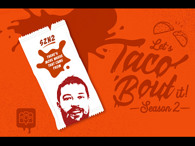 Taco 'Bout It | Campaign campaign hand drawn illustration marketing marketing campaign pun secret sauce social media taco bout it tacos