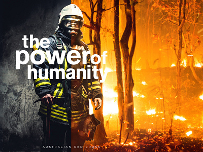 The power of humanity adobe photoshop ads ads design advertisement advertisements advertising australian red cross design fire firefighter photoshop composition photoshop editing social media social media ads social media banner social media branding social media design social media template startup startups