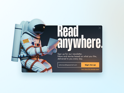 Pop-Up / Overlay - Daily UI #016 app astronaut daily ui design email graphic design news newsletter overlay pop up pop up popup read sign up space subscribe ui