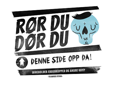 RØR DU, DØR DU! illustration moving sign skulls