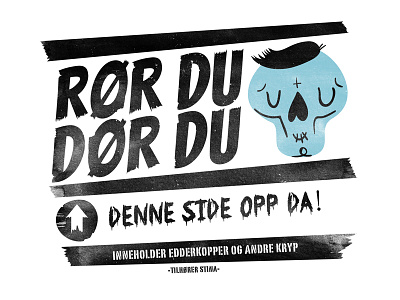 RØR DU, DØR DU!