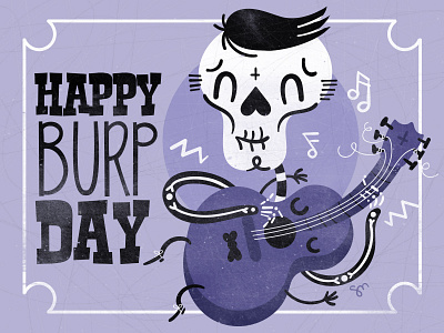 Happy Burp Day! birthday guitar illustration skull