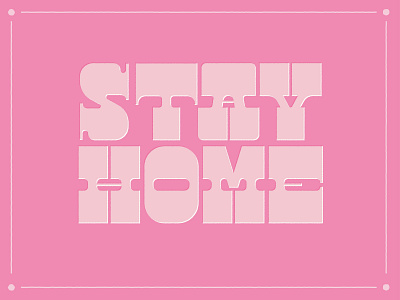 Stay Home