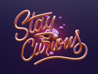 Stay Curious | 3D Lettering 3d letters 3dlettering b3d blender3d illustration nepal poligon runway stylustechnology