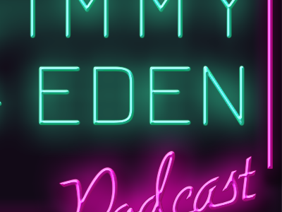 Jimmy & Eden Podcast Graphic