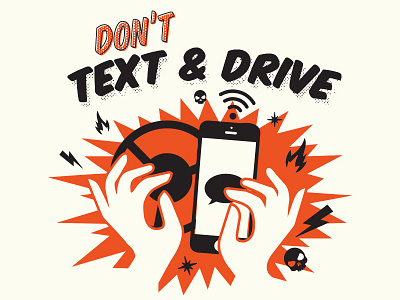 Don't Text & Drive T-Shirt Design #1 burst car crash design drive phone text tshirt