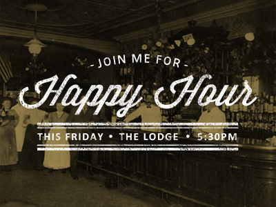 Happy Hour Shot happy hour invitation texture typography