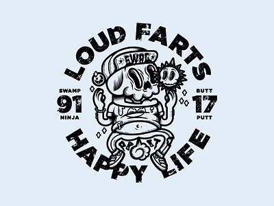 Loud Farts, Happy Life fart illustration illustrator moon pbbt skull sun swag vector