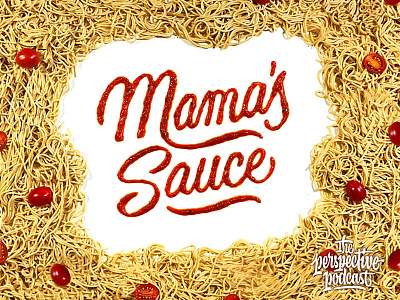 Mama's Sauce Food Lettering art design hand lettering illustration lettering podcast procreate