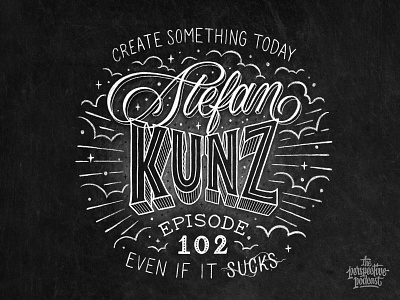 Perspective Podcast Stefan Kunz Episode 102 Art art blog design hand lettering handdrawn handlettering illustration lettering podcast procreate