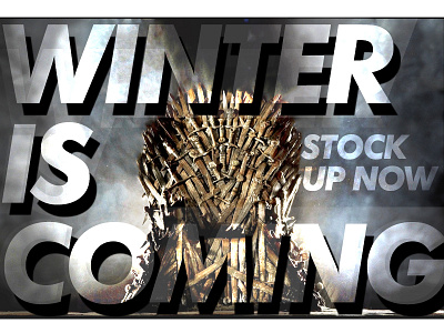 Restock Mailer big type futura bold game of thrones overlay