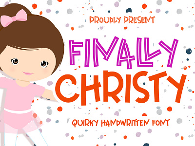 Finally Christy - Playful Font children crafty font cute font design fonts handwriting handwritten lettering playful quirky font school typeface typography