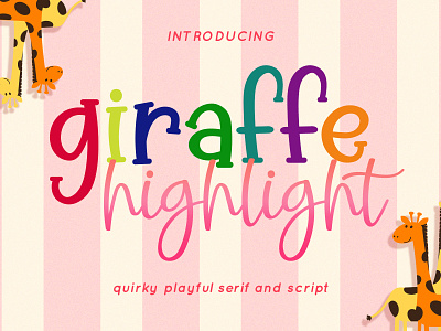 Giraffe Highlight - Playful Font Duo comic font display font font font duo fonts handwriting handwritten font kids font playful font quirky font script script font