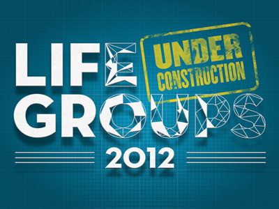 Life Groups Under Construction blueprint build champion dimension grid neutraface shadow stamp texture