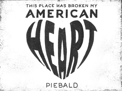 Music Monday No. 9 • Piebald - American Hearts american hearts hand drawn handmade type heart lyrics piebald type type design typography