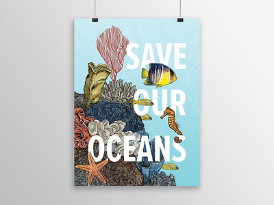 Save Our Oceans coral reef digital illustration digital painting eco friendly enviromental fish fishes global warming graphic art illustration illustration art illustrator poster poster art print design prints save the earth sealife wildlife art wildlife illustration