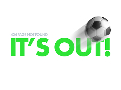 It's Out: Page Not Found 404 page football not found soccer sport video