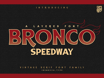BRONCO SPEEDWAY classy font font design font family font family selection inumocca layered font serif serif font