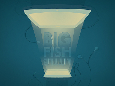 Big Fish Little Fish cables dark devices earphones emit handheld illustration ipad iphone light resolution screen screens shine typography
