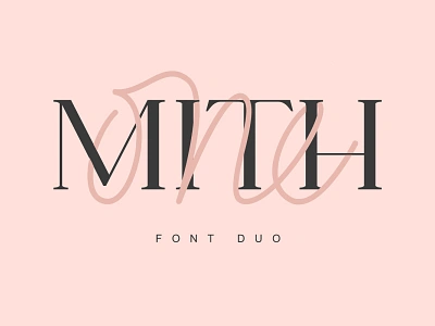 One Mith Font Duo apparel apparel logo cosmetics logo design fashion fashion brand font font design font family fonts invitation invitations logo magazine minimal modern parfume wedding wedding invite weddings