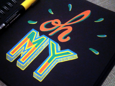 Oh my ! hand handlettering lettering ligature posca typography
