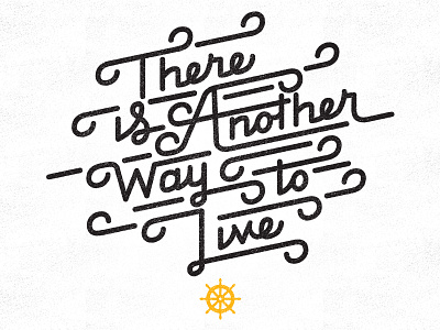 Another Way To Live hand lettering lettering type typography