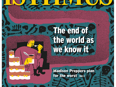 Isthmus Doomsday Preppers cover doomsday end of the world illustration isthmus madison