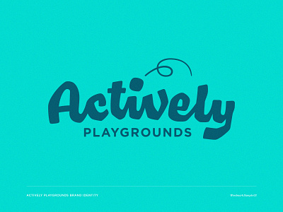 Actively 03 brand identity custom wordmark lettering logotype outdoor play playground swingset wordmark