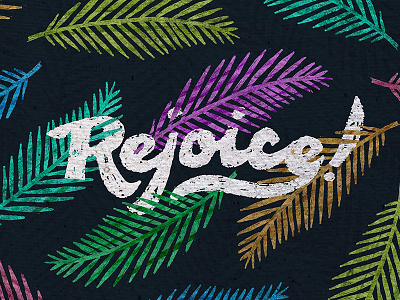 Rejoice! Wallpaper hand lettering illustration leaves lettering pattern rejoice