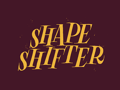 Sherp Sherfter custom lettering lettering letters serif shapeshifter werewolf