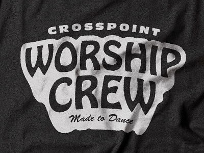 CP Worship Crew brush script church crosspoint dance hobo tee design worship