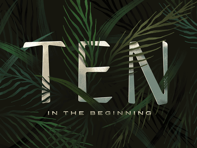 TEN - Series Artwork Build foliage genesis leaf leaves lettering plants scripture sermon sermon artwork shackleton ten