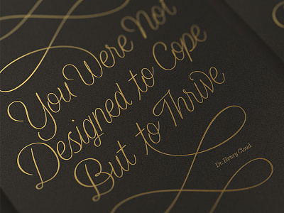 Designed To Thrive 02 custom lettering gold foil lettering quote quote lettering script thrive