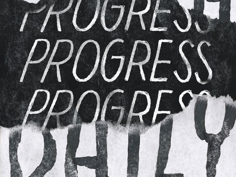 Fresh Progress Daily analog letters black and white collage custom lettering lettering paper progress texture