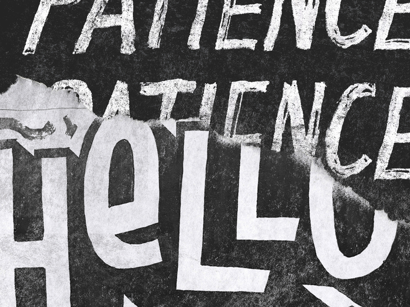 Hello Patience analog letters black and white collage hello lettering letters paper patience