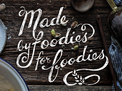Made by foodies typography