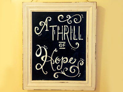 A Thrill of Hope chalk art typography