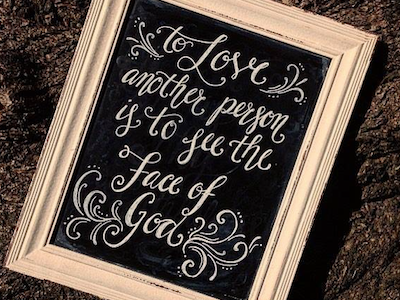 To Love Another Person... chalkboard lettering quotes typography