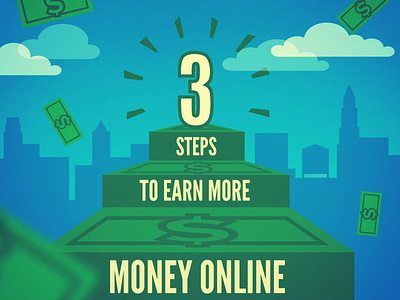 3 Steps to earn more money! …hope so affiliate ai city flat gradient grain illustration info infographic marketing money photoshop