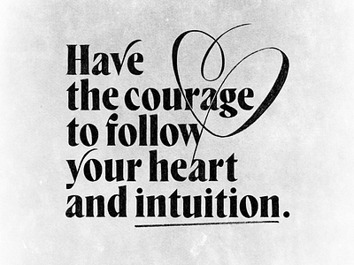 Follow your heart typography design