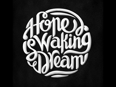 Hope is waking dream typography design type create