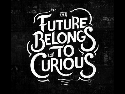 Curiosity typography design type create