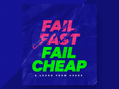 Mantra - Fail Fast Fail Cheap design design thinking poster type typography ux