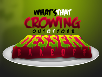 What's that Crowing out of your Dessert Bakeoff bakeoff bloody dessert ghost haunted horror illustration logo scary slime slimy