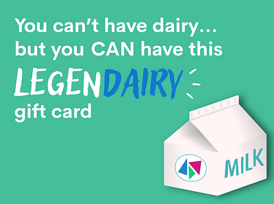 LegenDAIRY charity design gift card gifting lactose lactose intolerant milk