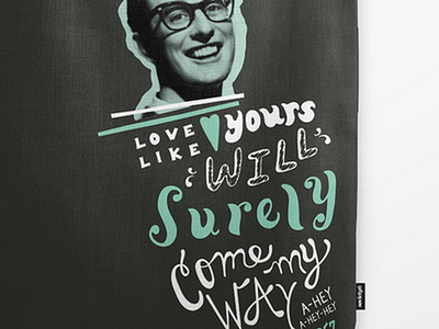 Buddy Holly buddy holly canvas bag hand lettering illustration lettering lyrics mixed media music society6 song typography