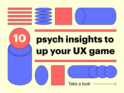 10 psych insights to up your UX game design advice design process design tip design tips guide process psychology psychology principles research tips ui ux ux laws uxui
