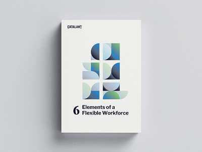 eBook: 6 Elements of a Flexible Workforce book cover branding design ebook ebook cover ebook design graphic design layout typography